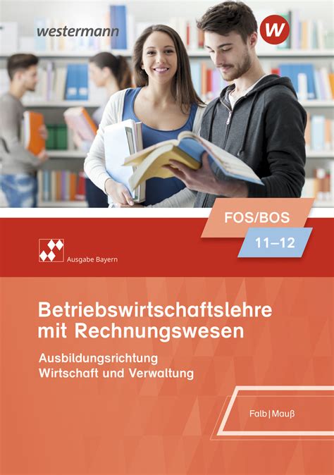 Betriebswirtschaftslehre Mit Rechnungswesen Ausgabe F R Fach Und