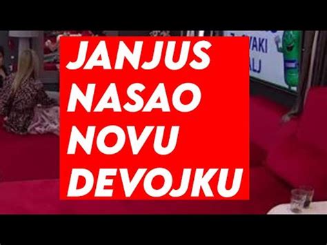 JANJUS NASAO NOVU DEVOJKU Nova Afera U Zadruzi YouTube