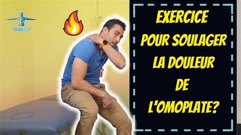 Exercice Pour Soulager La Douleur De L Omoplate Youtube