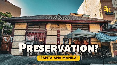 Did Santa Ana Manila Preserve Their Cultural Heritage Lets Find Out