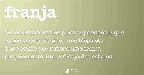Como Se Escreve Franja - Franja - Dicio, Dicionário Online de Português
