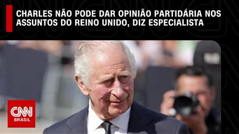 Charles N O Pode Dar Opini O Partid Ria Em Temas Do Reino Unido Diz