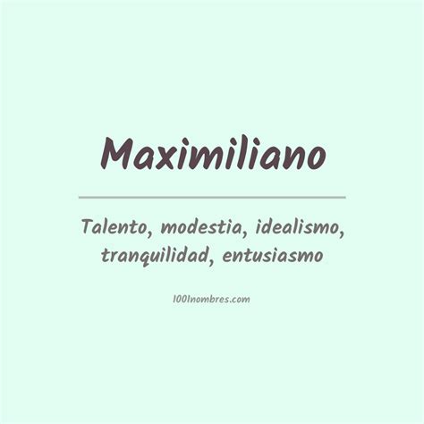 Significado Del Nombre Maximiliano