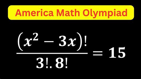 A Nice Factorial Problem America Math Olympiad Maths Pagdiwalesir