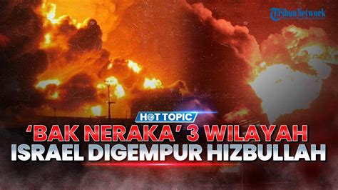 Israel Digempur Siang Malam Wilayah Israel Terbakar Bak Neraka