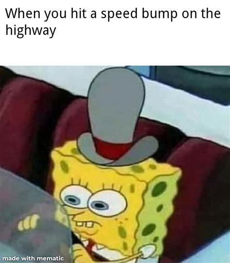 Speed Bump Meme