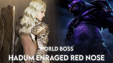 Black Desert Mobile World Boss Hadum Enraged Red Nose Youtube