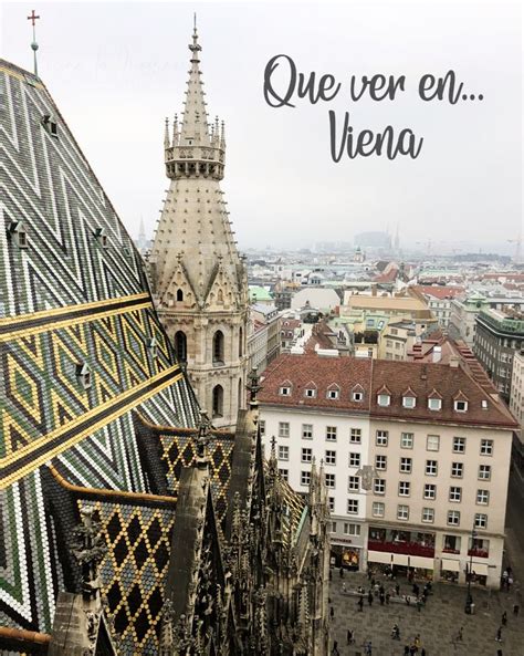 Que ver en Viena mi experiencia de tres días en la capital austriaca