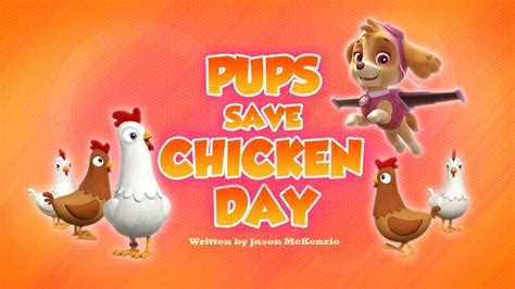 Pups Save Chicken Day Paw Patrol Wiki Fandom