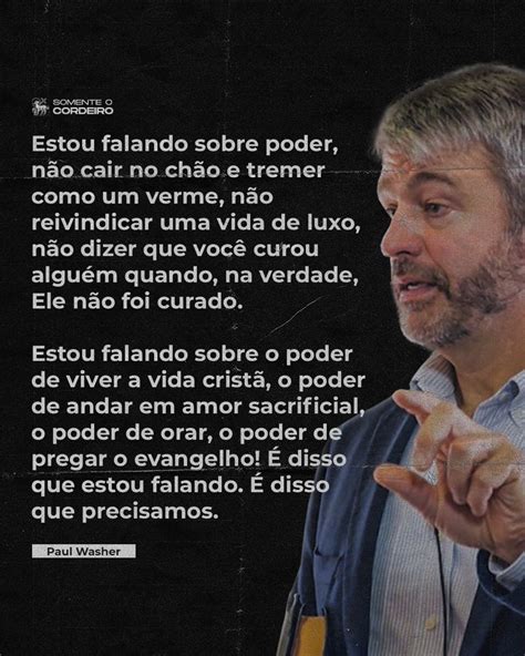 O Que Precisamos Paul Washer B Blia Frases Cita Es B Blicas