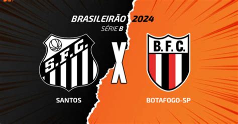 Santos X Botafogo Sp Onde Assistir Escala Es E Arbitragem