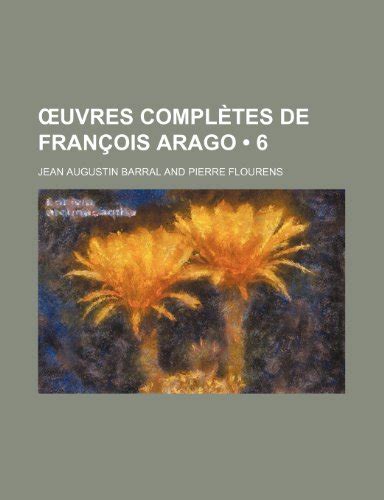 Uvres Completes de Francois Arago 6巻感想レビュー 読書メーター