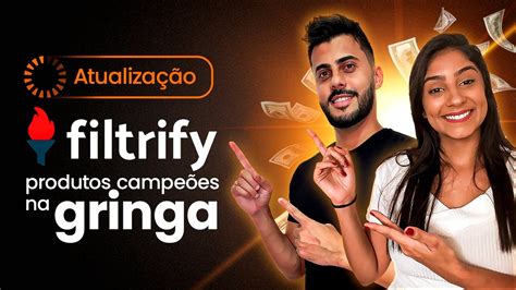 Filtrify Nova Atualiza O Para Achar Produtos Campe Es Na Gringa Como