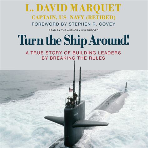 Turn the Ship Around! Audiobook, written by L. David Marquet | Downpour.com