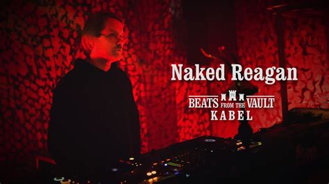 Naked Reagan DJ Mix Beats From The Vault Kabel December 2023 YouTube Music