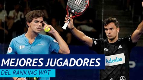 Los Mejores Jugadores De P Del Del Padel Casa Mayor