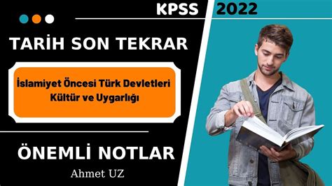 KPSS 2022 TARİH DERSİ ÖNEMLİ NOTLAR İSLAMİYET ÖNCESİ TÜRK