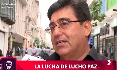 Lucho Paz Confes Que Fue Sometido A Delicada Operaci N Angioplastia