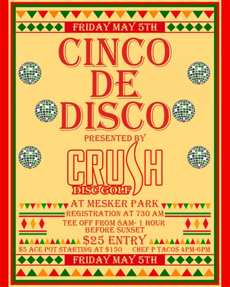 Crush Friday Flex 1 Cinco De Disco 2023 CrushDG Disc Golf Scene