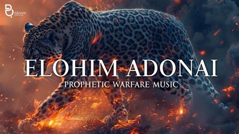 Elohim Adonai Prophetic Warfare Prayer Instrumental YouTube Music