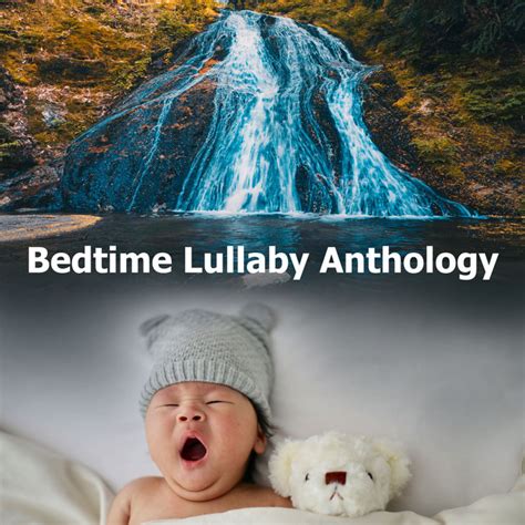 Bedtime Lullaby Anthology Album By Bedtime Baby Lullaby Spotify