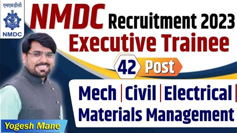 NMDC Recruitment 2023 MECH CIVIL ELECTRICAL Executive Trainee