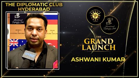 Ashwani Kumar Ias Grand Launch Of The Diplomatic Club Hybiz Tv