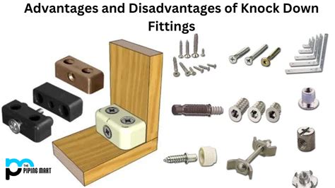 Advantages And Disadvantages Of Knock Down Fittings