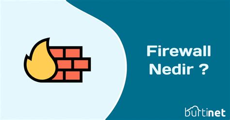 Firewall Nedir Burtinet