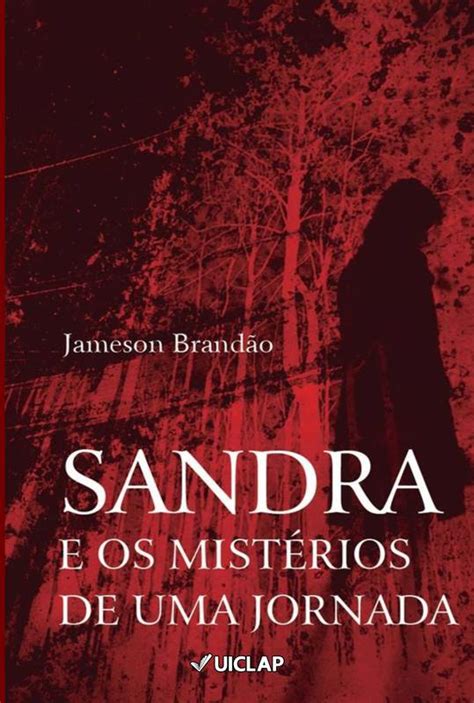 Sandra E Os Mist Rios De Uma Jornada Loja Uiclap