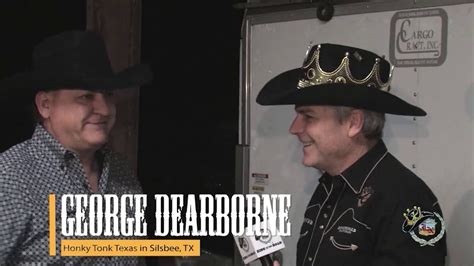 George Dearborne At Honky Tonk Texas Segment Youtube