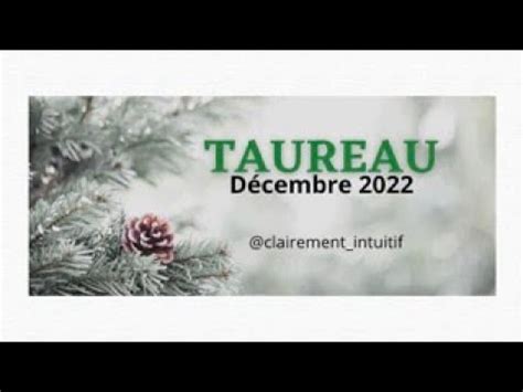 Taureau Decembre Une Belle Lib Ration Venir Votre Me