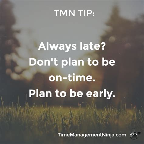 tmn tip plan   early time management ninja