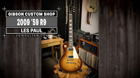 Gibson 2009 R9 59 Les Paul VGW YouTube