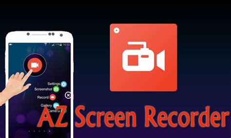 Az Screen Recorder [5 1 1] Download On Android Screencast Recording