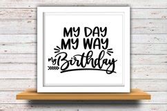 Birthday Svg Dxf Jpeg Silhouette Cameo Cricut My Day My Way