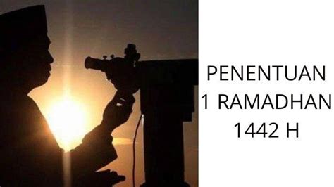 Jadwal Dan Link Live Streaming Sidang Isbat 1 Ramadhan 1442 H