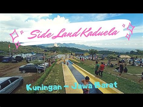 Side Land Kuningan Wisata Baru Di Kuningan Jawa Barat YouTube