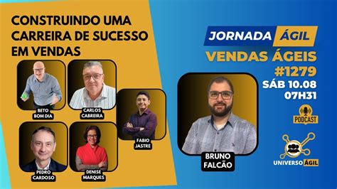 JornadaÁgil EP1279 VendasÁgeis Construindo uma Carreira de Sucesso em