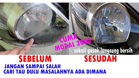 Cara Mudah Kaca Lampu Mobil Buram Menjadi Seperti Baru Youtube