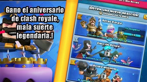 Desafio Del Tercer Aniversario De Clash Royale Youtube