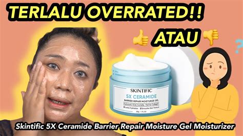 Review Jujur Skintific 5x Ceramide Barrier Repair Moisture Gel Moisturizer Yang Terlalu