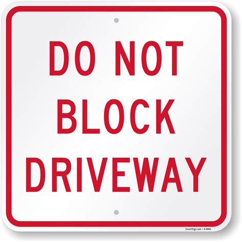 Do Not Block Driveway Signs That Work