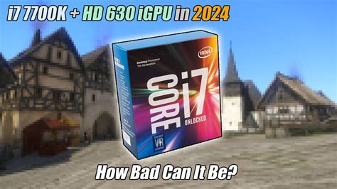 How Bad Are Intel Hd 630 Graphics These Days Youtube