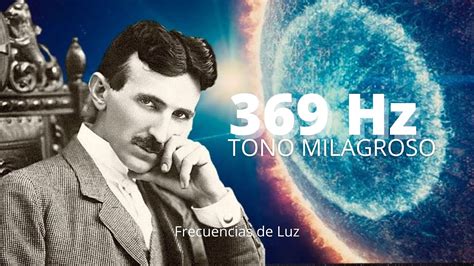 Hz Nikola Tesla Tono Milagroso Eleva Vibraci N Manifiesta