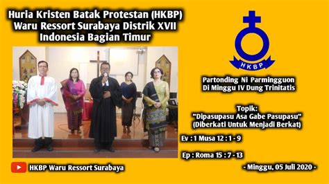 IBADAH MINGGU IV DUNG TRINITATIS DI HKBP WARU 05 JULI 2020 YouTube