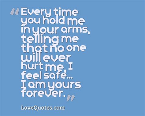 Every Time You Hold Me - Love Quotes