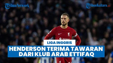 Reuni Dengan Gerrard Henderson Terima Tawaran Ettifaq Juergen Klopp