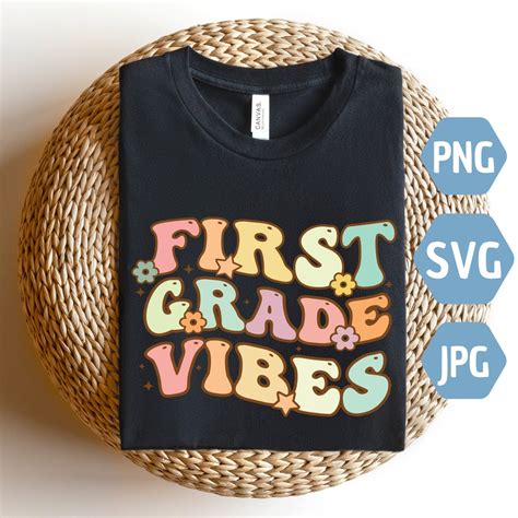 First Grade Vibes Svg 1st Grade Vibes Svg Teach Svg And Png Etsy