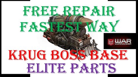 War Commander KRUG BOSS BASE ELITE PARTS FREE REPAIR FASTEST WAY